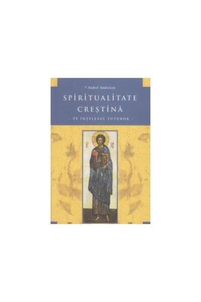Editura Renasterea Spiritualitate crestina pe intelesul tuturor. Edit