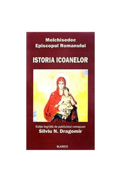 Editura Blassco Istoria icoanelor, Silviu N. Dragomir