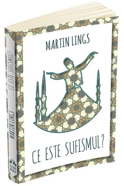 Editura Herald What is Sufism?, Martin Lings
