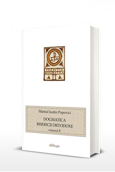 Editura Doxologia Dogmatica Bisericii Ortodoxe volumul II, Sfantul I