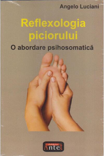 Editura Antet Reflexologia piciorului, Angelo Luciani