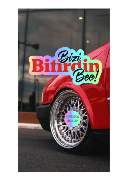 Çağlayan Reklam Bizi Bitirdin Bee! Yazı JDM Araba-Motosiklet Cam Etiket Stick...