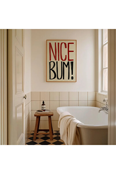 512 STORE Estetik Duvar Dekor Banyo Tuvalet Çerçevesiz Kuşe Kağıt Poster Nice...