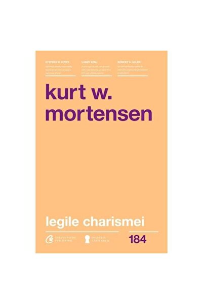 Curtea Veche The Laws of Charisma - Kurt W. Mortensen