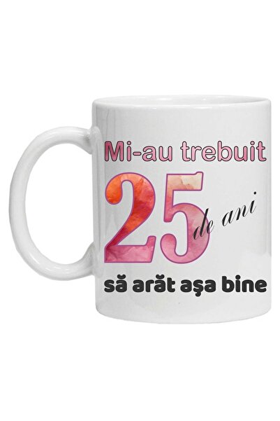 CRD PRINT Personalized mug with print "It took me 25 years to look this good - 2"