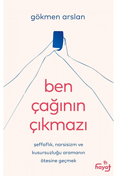 Tin Yayınları Ben Çağının Çıkmazı - Gökmen Arslan