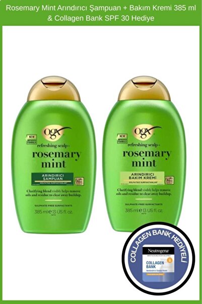 OGX Rosemary Mint Arındırıcı Şampuan + Bakım Kremi 385 ml & Collagen Bank Şas...