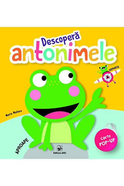 Editura Arc Descopera antonimele. Carte pop-up, Maria Maneru