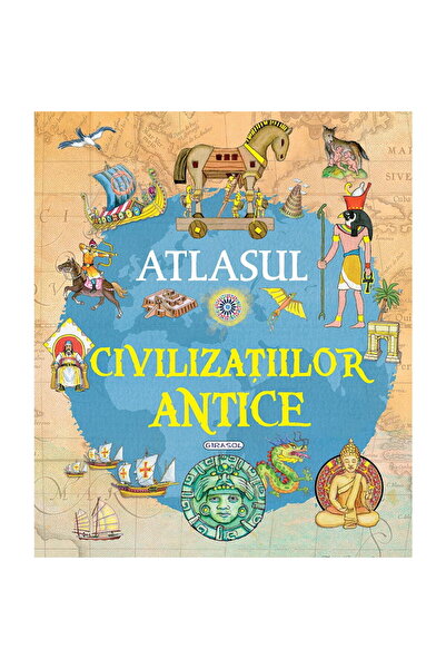 GIRASOL Atlasul civilizatiilor antice
