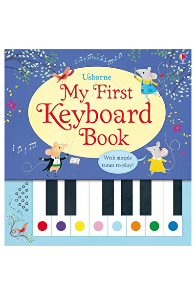 Usborne Music book, MY FIRST KEYBOARD BOOK, Usborne, + 0 months