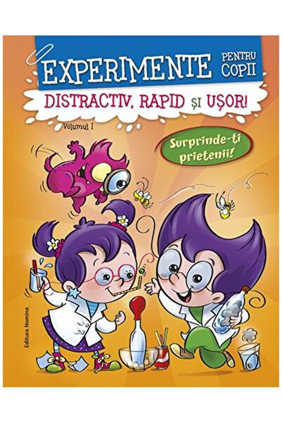 Editura Nomina Experimente pentru copii. Distractiv, rapid si uso