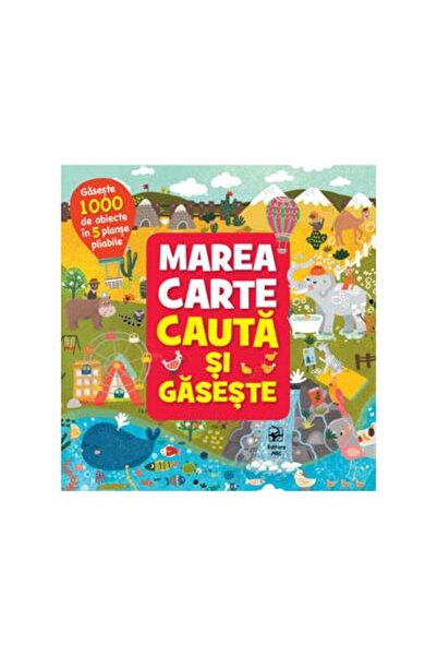 Editura Arc Marea carte cauta si gaseste. Gaseste 1000 de obie