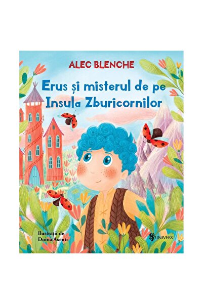 UNIVERS Erus si misterul de pe Insula Zburicornilor