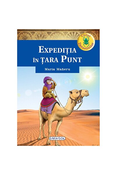 GIRASOL Clubul detectivilor - Expeditia din tara Punt