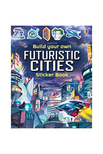 Usborne Книга със стикери, СТРОЙТЕ СВОИ СОБСТВЕНИ ФУТУРИСТИЧНИ ГРАДОВЕ, Usbor...