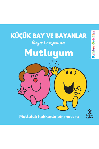 Doğan Çocuk Küçük Bay Ve Bayanlar Rehber Öyküler Mutluyum
