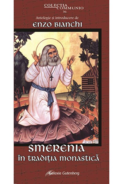 Galaxia Gutenberg Smerenia în tradiţia monastică