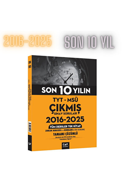 Çap Yayınları 2016 2025 TYT MSÜ Son 10 Yılın Çıkmış Soruları