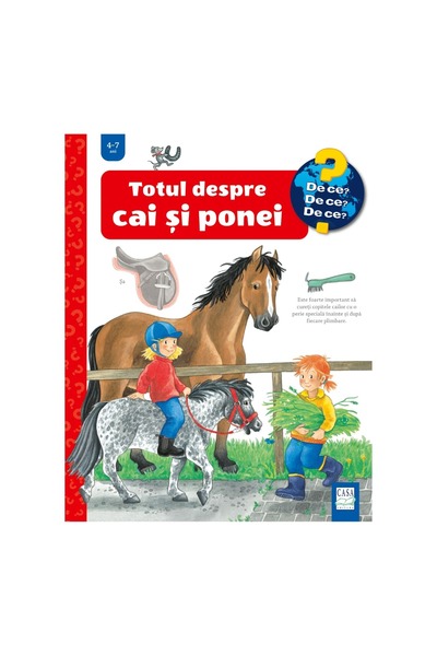 Editura Casa Totul despre cai și ponei (De ce? 4-7 ani)