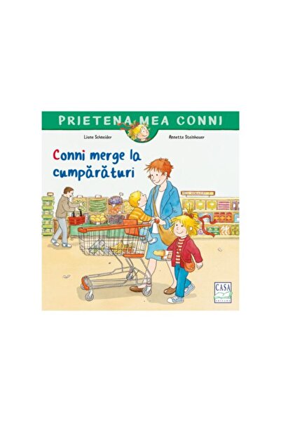 Editura Casa Carte pentru copii - Conni merge la cumparaturi