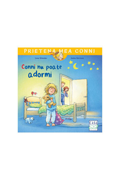 Editura Casa Conni nu poate adormi, Liane Schneider, Janina Gorrissen