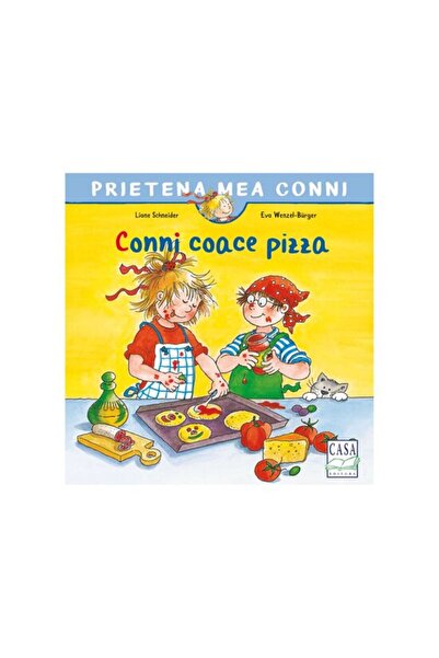 Editura Casa Conni coace pizza, Liane Schneider, Eva Wenzel-Brger