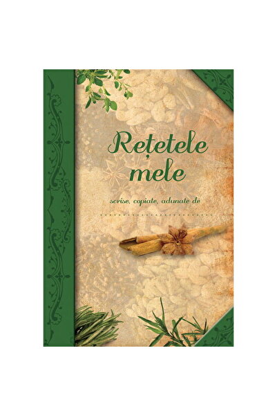 Editura Casa Ordinea de zi - Rețetele mele, editate de Csucs Franciska