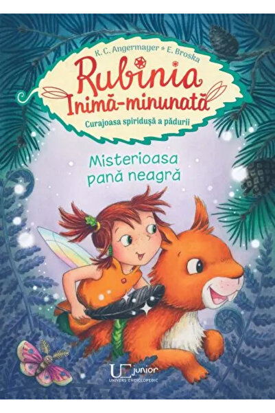 Univers Enciclopedic Junior Rubinia Inima-minunata. Misterioasa pana neagra