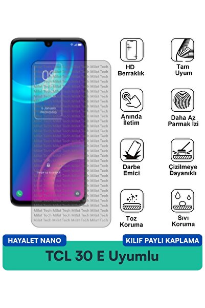 Milat Tech غطاء حماية TCL 30 E Hayalet Nano متوافق مع طبقة حماية الشاشة مقاوم...