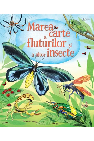 Univers Enciclopedic Junior Marea carte a fluturilor si a altor insecte (Usbo...