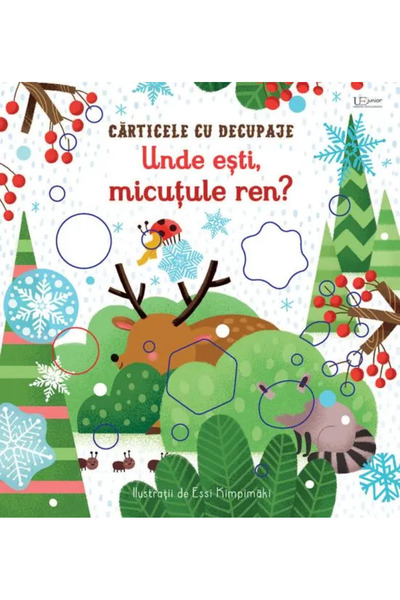 Univers Enciclopedic Junior Unde esti, micutule ren? (Usborne)