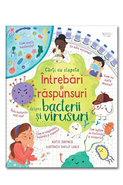 Univers Enciclopedic Junior Intrebari si raspunsuri despre bacterii si virusu...