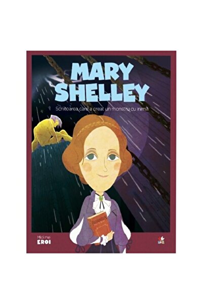 Litera Micii Eroi. Mary Shelley