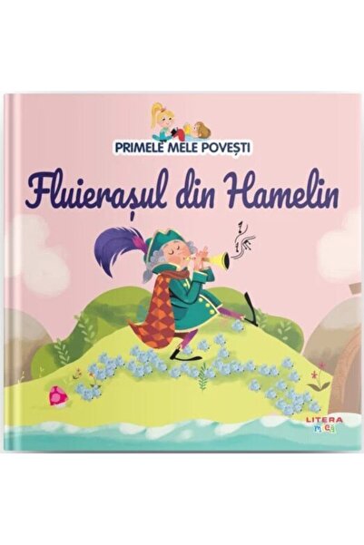 Litera Primele mele povesti. Fluierasul din Hamelin