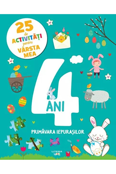 OEM 25 de activitati pentru varsta mea. 4 ani. Primavara iepurasilor