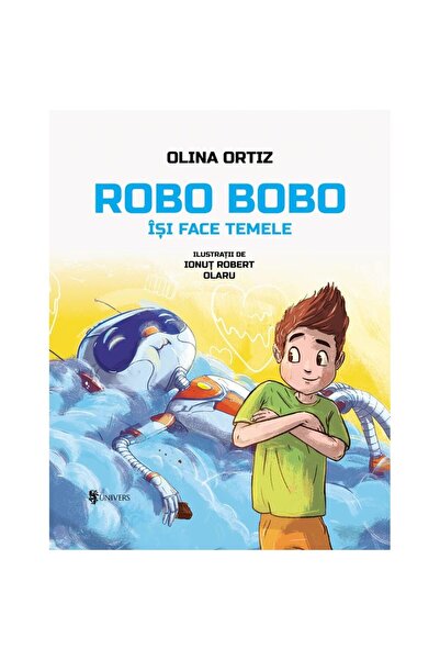 UNIVERS Robo Bobo isi face temele, Olina Ortiz