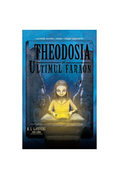 ARS LIBRI Theodosia și ultimul faraon - Vol. IV