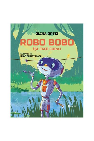 UNIVERS Robo Bobo isi face curaj, Olina Ortiz