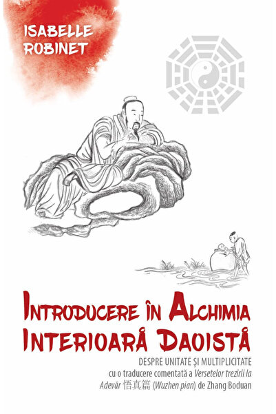 Editura Herald Introducere în Alchimia Interioară Daoistă (Neidan) - Despre U...