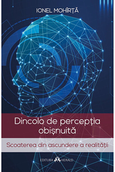 Editura Herald Beyond Common Perception - Uncovering Reality