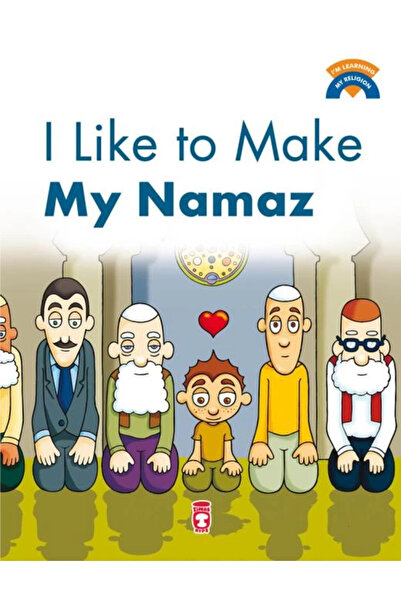 Timaş Çocuk I Like To Make My Namaz