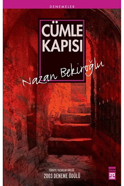 Timaş Yayınları Cümle Kapısı / Nazan Bekiroğlu /