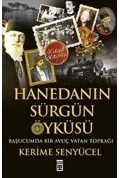 Timaş Yayınları Hanedanın Sürgün Öyküsü