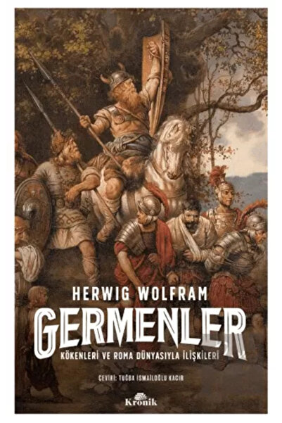 Kronik Kitap Germenler / Kökenleri Ve Roma Dünyasıyla Ilişkileri