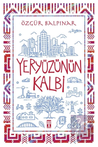 Timaş Yayınları Yeryüzünün Kalbi