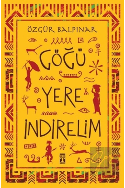 Timaş Yayınları Göğü Yere İndirelim