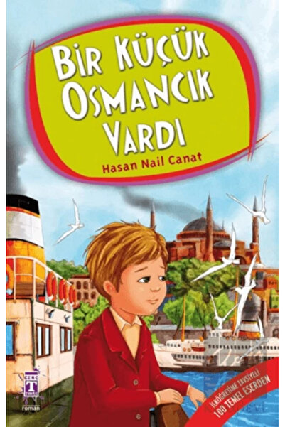 Timaş Yayınları Bir Küçük Osmancık Vardı Hasan Nail Canat Genç Timaş