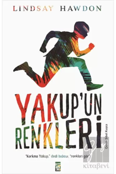 Timaş Yayınları Yakup'un Renkleri, Lindsay Hawdon, Timaş Yayınları, Yakup'un ...