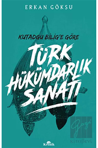 Kronik Kitap Türk Hükümdarlık Sanatı