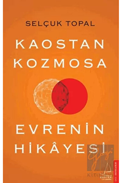 Destek Yayınları Kaostan Kozmosa Evrenin Hikayesi